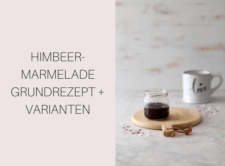 Himbeermarmelade Grundrezept und Varianten | bäckerina.de