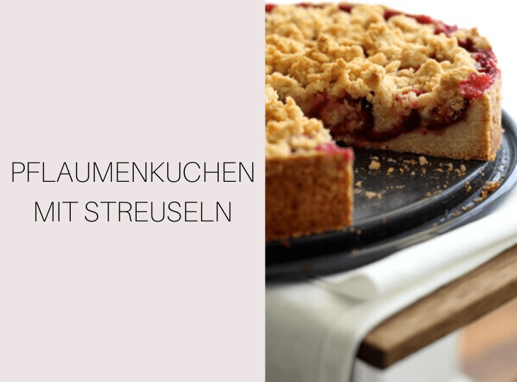 Pflaumenkuchen mit Streuseln | bäckerina.de