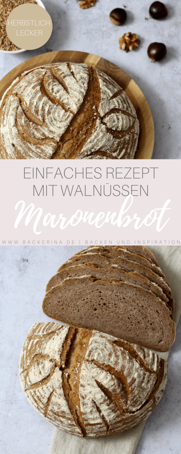 Maronenbrot Rezept mit Roggen &amp; Walnüssen - Bäckerina